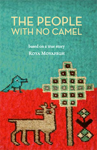 The People with No Camel By Roya Movafegh